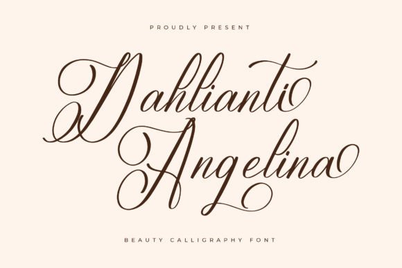 Dahlianti Angelina: The Luxury Script Font for Your Most Beautiful Projects