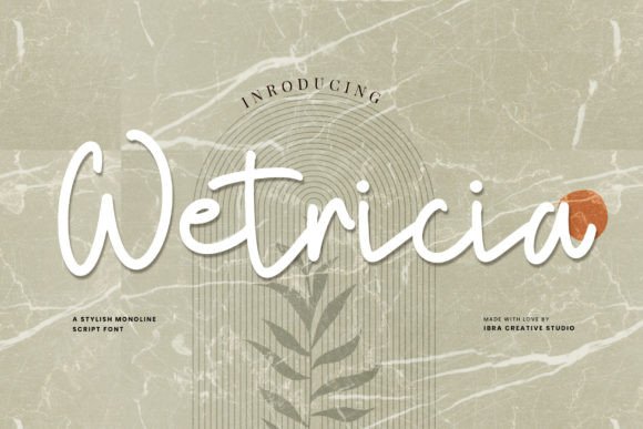 Wetricia: The Monoline Script for Modern Elegance
